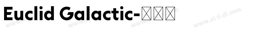Euclid Galactic字体转换